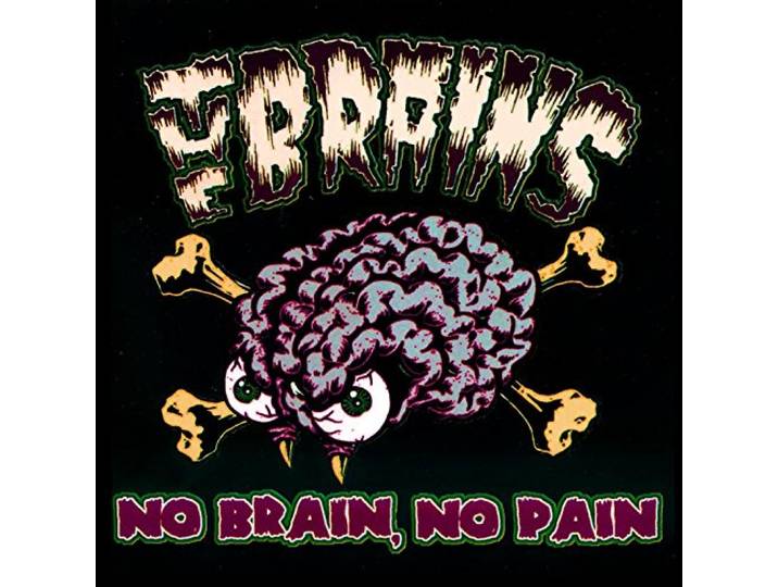 The Brains - No Brain, No Pain