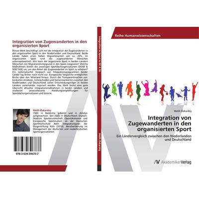 Integration von Zugewanderten in den organisierten Sport, Taschenbuch von Melih Özkarde¿, AV Akademikerverlag, 978-3-639-39673-7