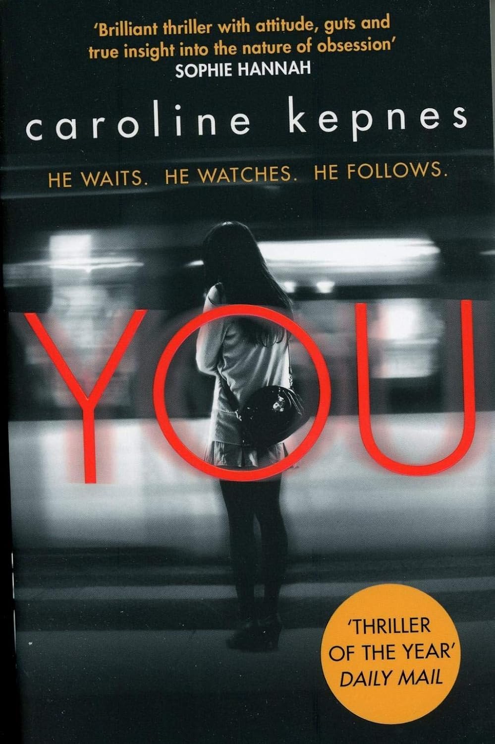 Simon & Schuster UK You by Caroline Kepnes - Book 1 of the You Series - TV Tie-In Paperback - Now a Major Netflix Show - Psychological Serial Killer Thriller