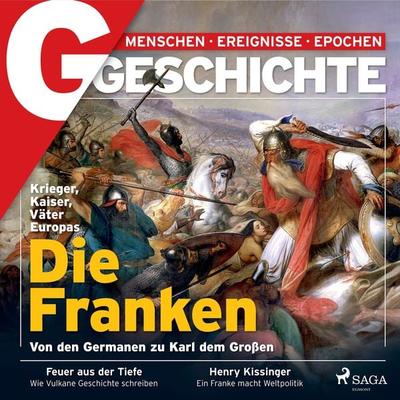 G/GESCHICHTE - Die Franken: Von den Germanen zu Karl dem Großen - G. Geschichte, Audio, 9788728574102