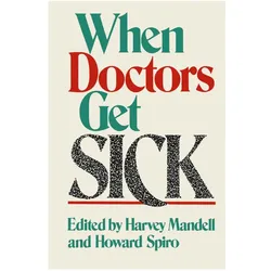 When Doctors Get Sick, Fachbücher