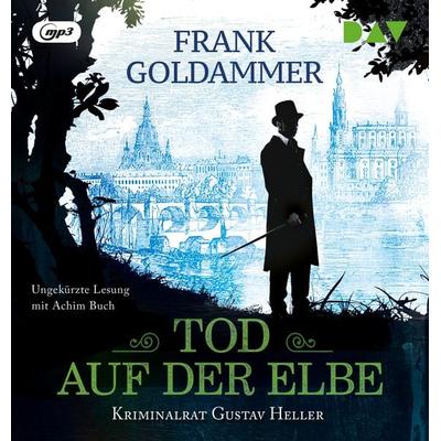 Tod auf der Elbe. Kriminalrat Gustav Heller - Frank Goldammer, Audio, 9783742431080