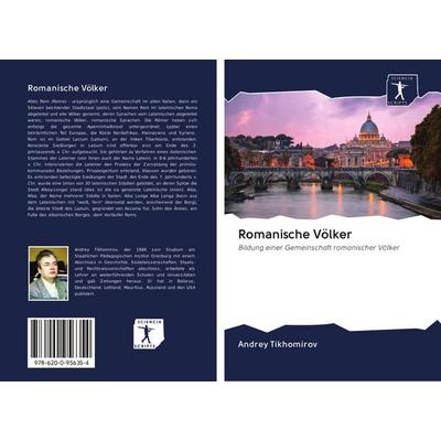 Romanische Völker, Taschenbuch von Andrey Tikhomirov, Sciencia Scripts, 978-620-0-95635-4