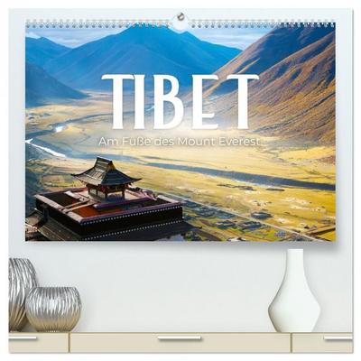 Tibet - Am Fuße des Mount Everest. (hochwertiger Premium Wandkalender 2026 DIN A2 quer), Kunstdruck in Hochglanz