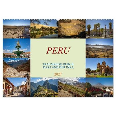 Peru - Traumreise durch das Land der Inka (Wandkalender 2027 DIN A2 quer), CALVENDO Monatskalender