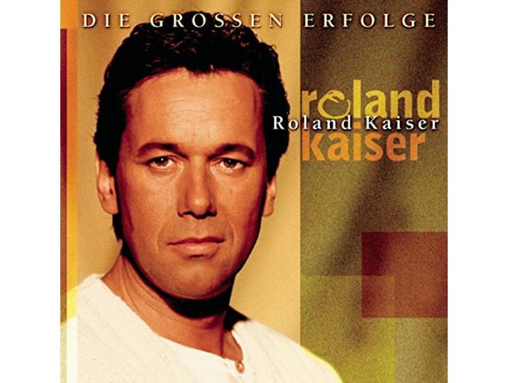 Roland Kaiser - Die Groben Erfolge