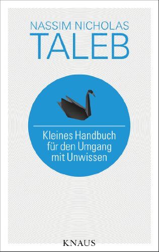Taleb, Nassim Nicholas - Kleines Handbuch für den Umgang mit Unwissen - Preis vom 17.10.2026 19:25:27 h