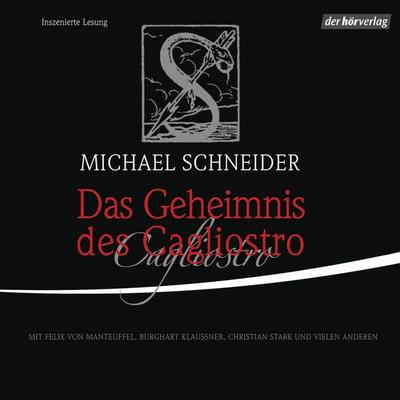 Das Geheimnis des Cagliostro - Michael Schneider, Audio, 9783844504491