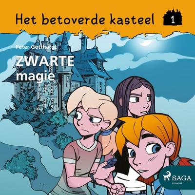 Het betoverde kasteel 1 – Zwarte magie - Peter Gotthardt, Audio, 9788726277500