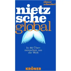 Schenkel:Nietzsche global, Fachbücher von Elmar Schenkel