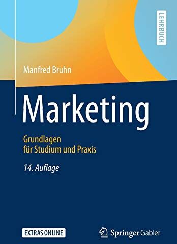 Manfred Bruhn - Marketing: Grundlagen für Studium und Praxis - Preis vom 10.10.2026 11:48:34 h