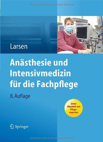 Reinhard Larsen - Anästhesie und Intensivmedizin für die Fachpflege - Preis vom 15.10.2026 23:06:25 h
