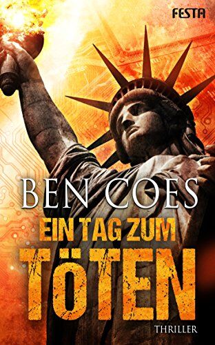 Ben Coes - Ein Tag zum Töten: Thriller (Dewey Andreas 5) - Preis vom 09.10.2026 07:28:09 h