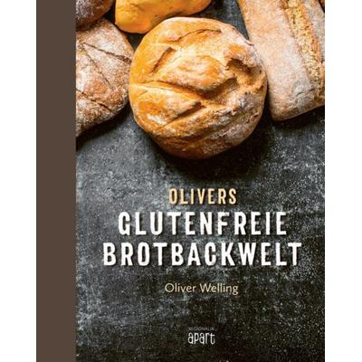 Olivers glutenfreie Brotbackwelt, Gebundene Ausgabe von Oliver Welling, Regionalia Verlag, 978-3-95540-718-6