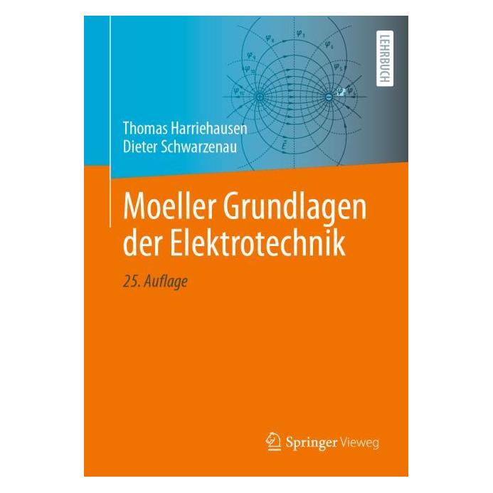 Springer Moeller Grundlagen der Elektrotechnik (Deutsch, Hardcover, Dieter Schwarzenau, Thomas Harriehausen) (62630218)