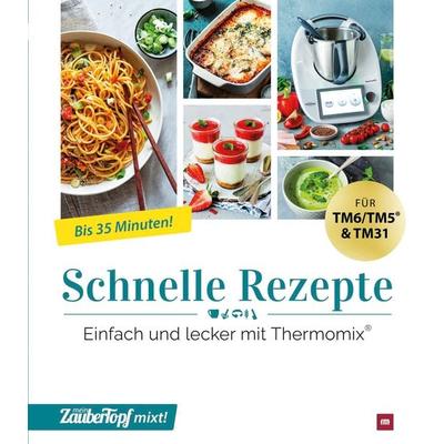 mein ZauberTopf mixt! Schnelle Rezepte, Gebundene Ausgabe von , Falkemedia, 978-3-96417-187-0