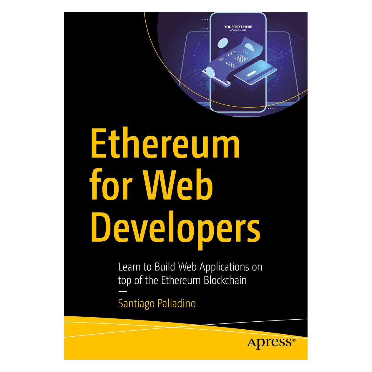 Springer Ethereum for Web Developers (Englisch, Softcover, Santiago Palladino) (56092400)