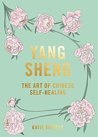 Katie Brindle - Yang Sheng: The art of Chinese self-healing - Preis vom 12.10.2026 11:37:12 h