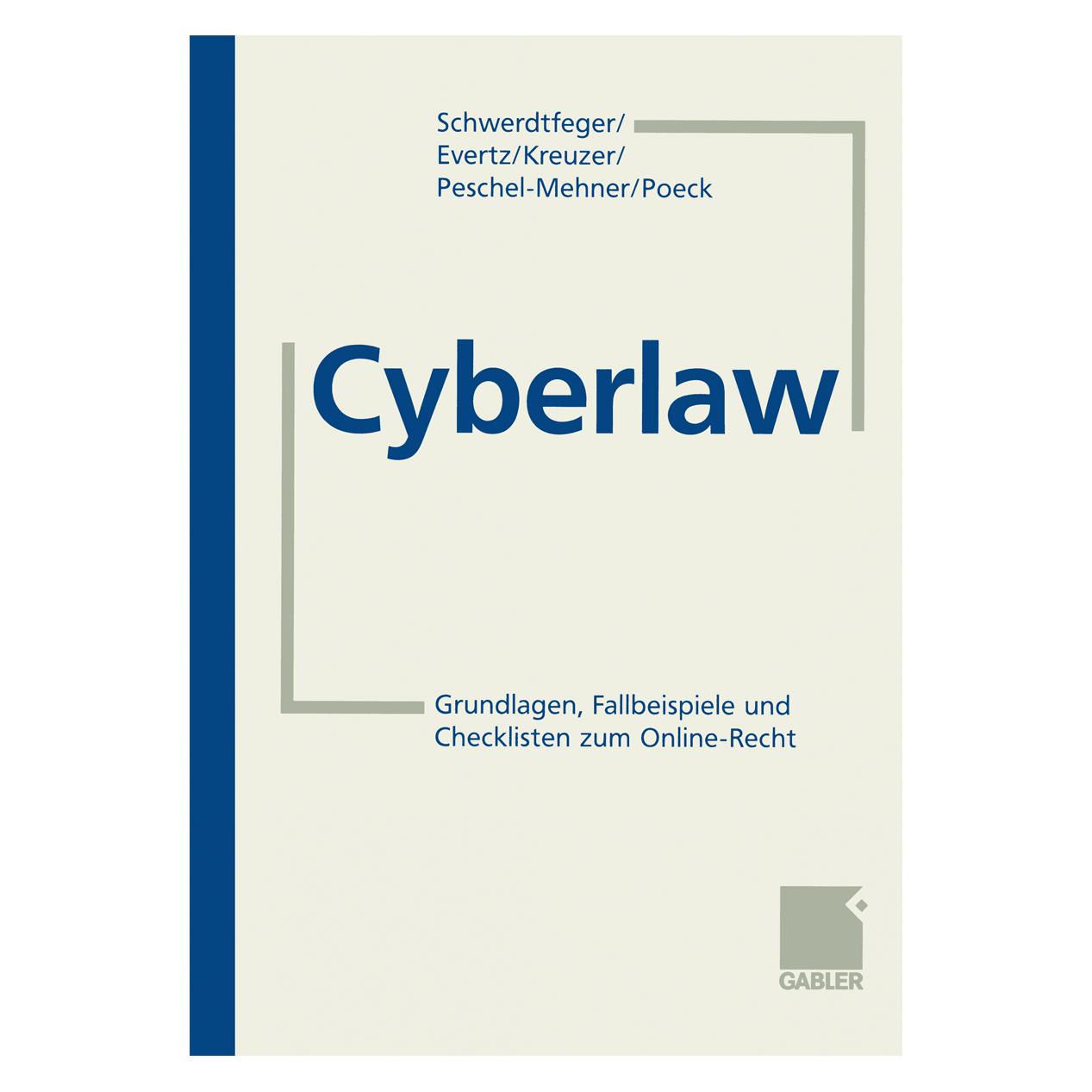 DUV Cyberlaw (Deutsch, Softcover, Andreas Peschel-Mehner, Armin Schwerdtfeger, Philipp Kreuzer, Stephan Evertz, Torsten Poeck) (7750828)