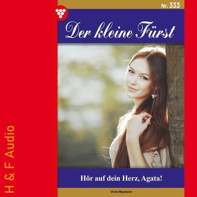 Hör auf dein Herz, Agata! - Viola Maybach, Audio, 9783965198746