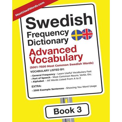 Swedish Frequency Dictionary - Advanced Vocabulary, Taschenbuch von Mostusedwords, MostUsedWords.com, 978-94-92637-06-2