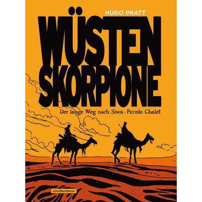 Wüstenskorpione, Gebundene Ausgabe von Hugo Pratt, Schreiber & Leser, 978-3-96582-018-0