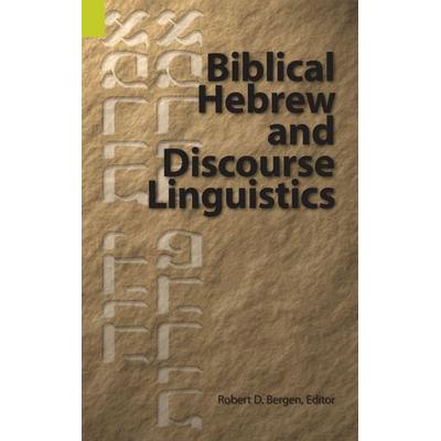 Biblical Hebrew and Discourse Linguistics, Gebundene Ausgabe von , SIL International, 978-1-55671-535-8