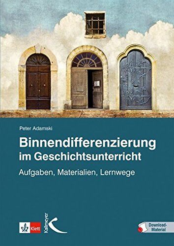 Peter Adamski - Binnendifferenzierung im Geschichtsunterricht: Aufgaben, Materialien, Lernwege - Preis vom 09.10.2026 07:28:09 h