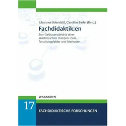 Fachdidaktik:en, Fachbücher von Caroline Bader, Johannes Odendahl