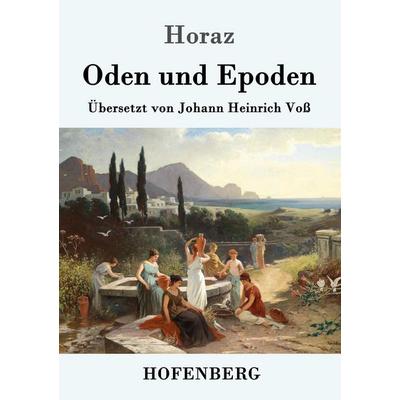 Oden und Epoden, Taschenbuch von Horaz, Hofenberg, 978-3-8430-9244-9