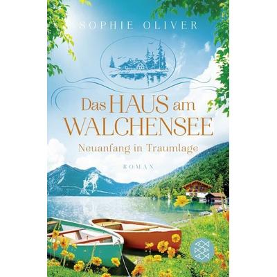 Das Haus am Walchensee, Taschenbuch von Sophie Oliver, Fischer Taschenbuch Verlag
