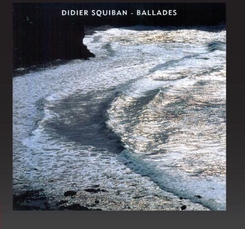 Squiban Didier - Ballades - Preis vom 13.10.2026 11:25:28 h