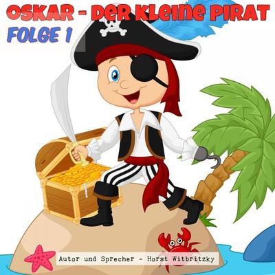 Oskar - Der kleine Pirat - , Audio, 4250782444004