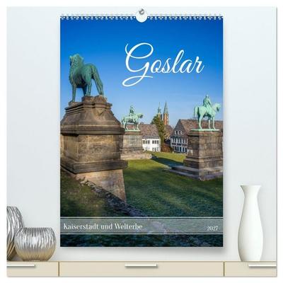 Goslar - Kaiserstadt und Welterbe (hochwertiger Premium Wandkalender 2027 DIN A2 hoch), Kunstdruck in Hochglanz