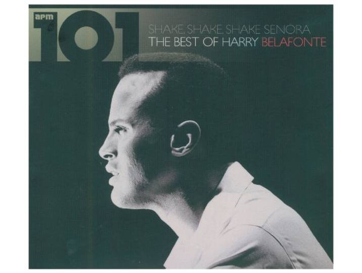 Harry Belafonte - 101 Shake Hake Senora- The Best Of.