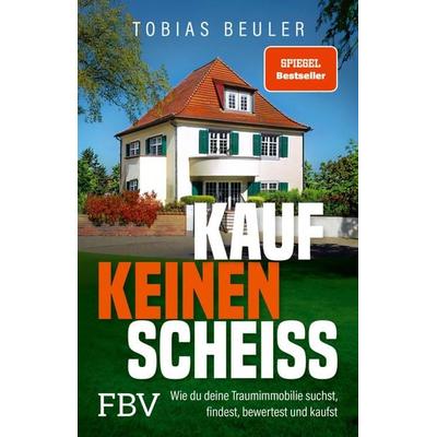 Kauf keinen Scheiß, Taschenbuch von Tobias Beuler, Finanzbuch Verlag, 978-3-95972-867-6