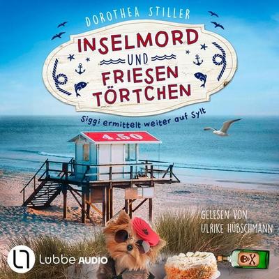Inselmord & Friesentörtchen - Siggi ermittelt auf Sylt, Teil 4 - Dorothea Stiller, Audio, 9783754014387