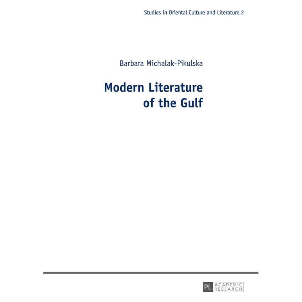 Peter Lang Modern Literature of the Gulf (Englisch, Barbara Michalak-Pikulska) (56037366)