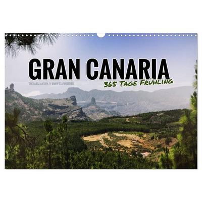 Gran Canaria - 365 Tage Frühling (Wandkalender 2026 DIN A3 quer), CALVENDO Monatskalender