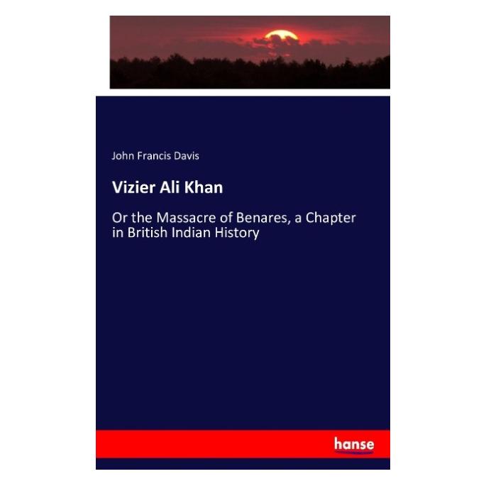 Hansebooks Vizier Ali Khan (Englisch, Softcover, John Francis Davis) (55876485)