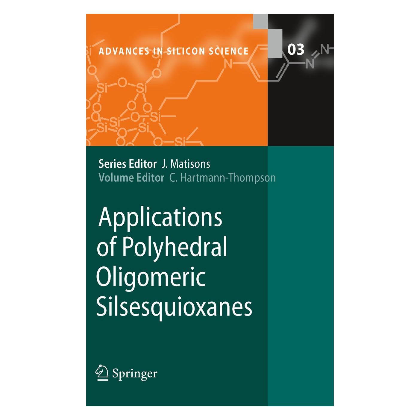 Springer Applications of Polyhedral Oligomeric Silsesquioxanes (Englisch, Hardcover, Claire Hartmann-Thompson) (9789048137862)