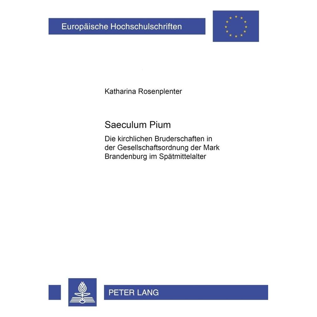 Peter Lang Saeculum Pium (Deutsch, Softcover, Katharina Rosenplenter) (56025199)