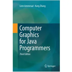 Computer Graphics for Java Programmers, Fachbücher von Leen Ammeraal, Kang Zhang