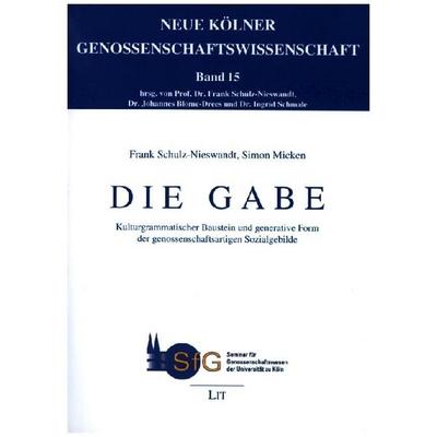 Schulz-Nieswandt, F: Gabe, Taschenbuch von Frank Schulz-Nieswandt,Simon Micken, Lit Verlag, 978-3-643-14952-7