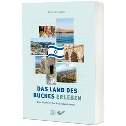Das Land des Buches erleben, Ratgeber von Charles H Dyer, Charles H. Dyer