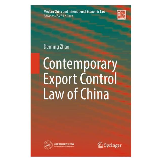 Springer Contemporary Export Control Law of China (Deming Zhao, Englisch) (63720536)