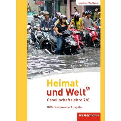 Heimat und Welt PLUS - Ausgabe 2013 für Sekundarschulen in Nordrhein-Westfalen, Gebundene Ausgabe von Peter Gaffga,Matthias Meyer,Jürgen Nebel,
