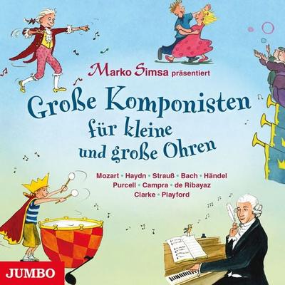 Große Komponisten für kleine und große Ohren - Marko Simsa, Audio, 4057664407771