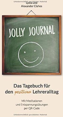 Lydia Clahes - Jolly Journal: Das Tagebuch für den positiven Lehreralltag (Locker Lehrer, Band 2) - Preis vom 18.10.2026 19:22:15 h