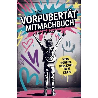Vorpubertät Mitmachbuch für Mädchen - Mein Körper, mein Kopf, mein Kram, Taschenbuch von Janin Ziegenhagen, Bookmundo, 978-94-038-3822-9